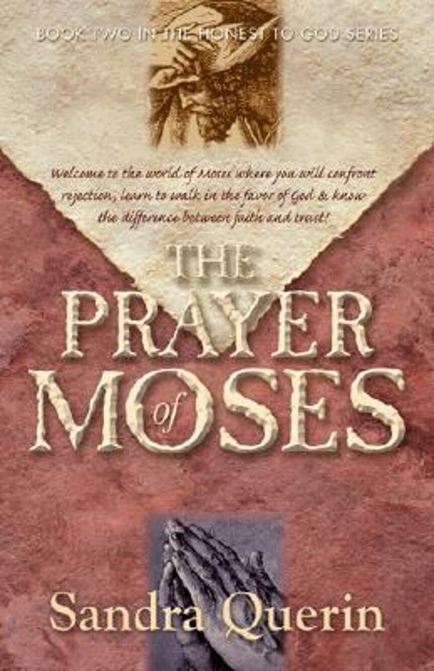 The Prayer of Moses (Honest to God Series, Book 2) - Paperback - GOOD